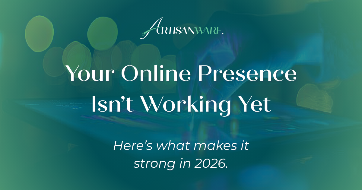 What Actually Makes an Online Presence Strong in 2026